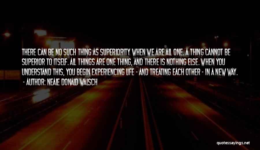 Life Is Treating Me Well Quotes By Neale Donald Walsch