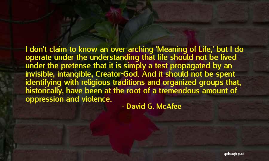 Life Is Tremendous Quotes By David G. McAfee