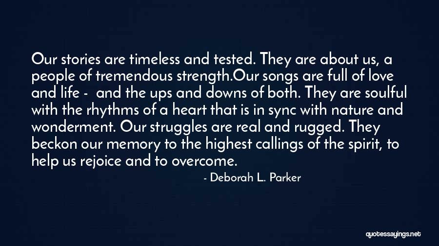 Life Is Tremendous Quotes By Deborah L. Parker