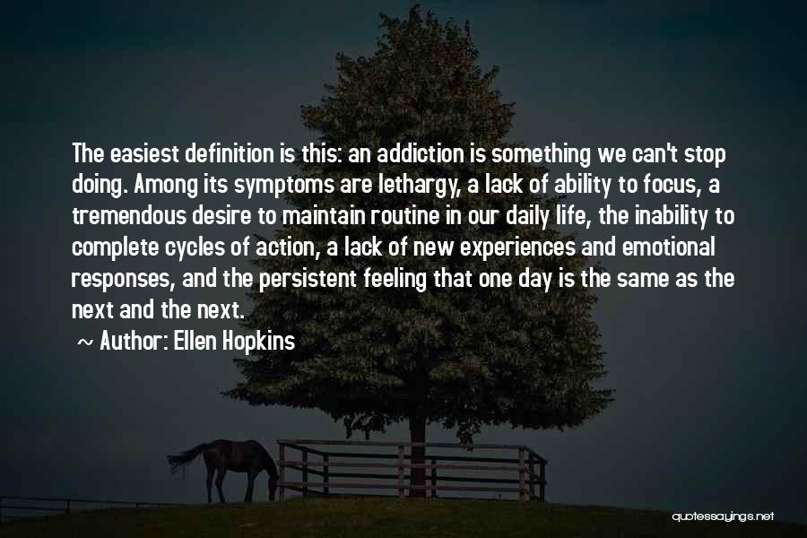 Life Is Tremendous Quotes By Ellen Hopkins