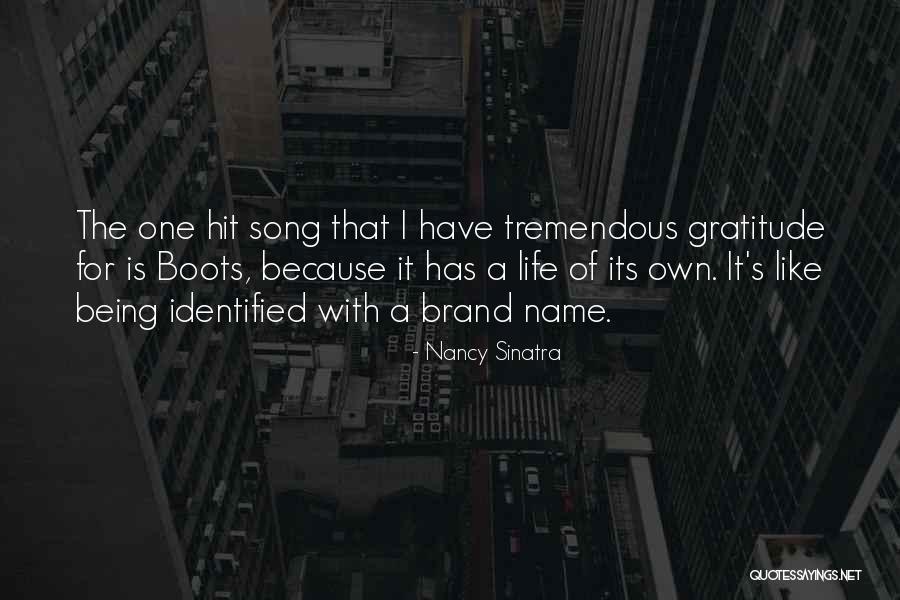 Life Is Tremendous Quotes By Nancy Sinatra