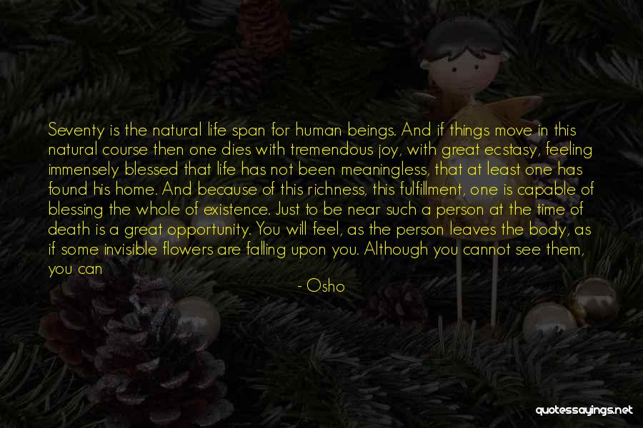 Life Is Tremendous Quotes By Osho