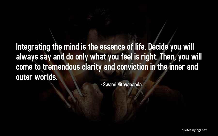 Life Is Tremendous Quotes By Swami Nithyananda