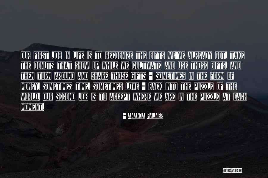Life Is Turn Around Quotes By Amanda Palmer Life Is Turn Around Quotes By Amanda Palmer