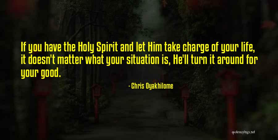 Life Is Turn Around Quotes By Chris Oyakhilome Life Is Turn Around Quotes By Chris Oyakhilome