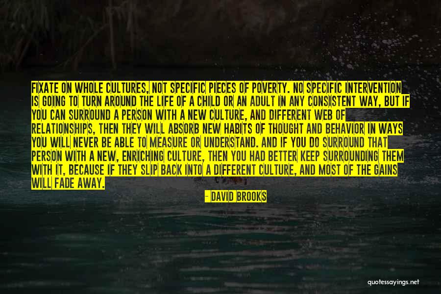 Life Is Turn Around Quotes By David Brooks Life Is Turn Around Quotes By David Brooks