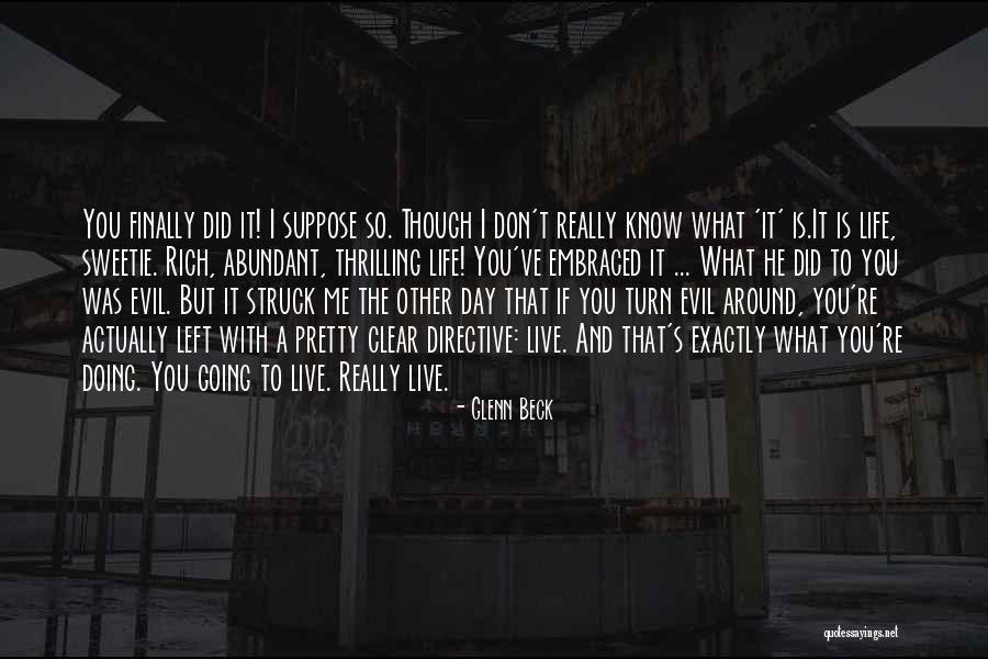 Life Is Turn Around Quotes By Glenn Beck Life Is Turn Around Quotes By Glenn Beck