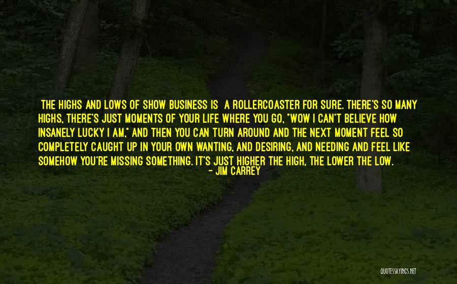 Life Is Turn Around Quotes By Jim Carrey Life Is Turn Around Quotes By Jim Carrey