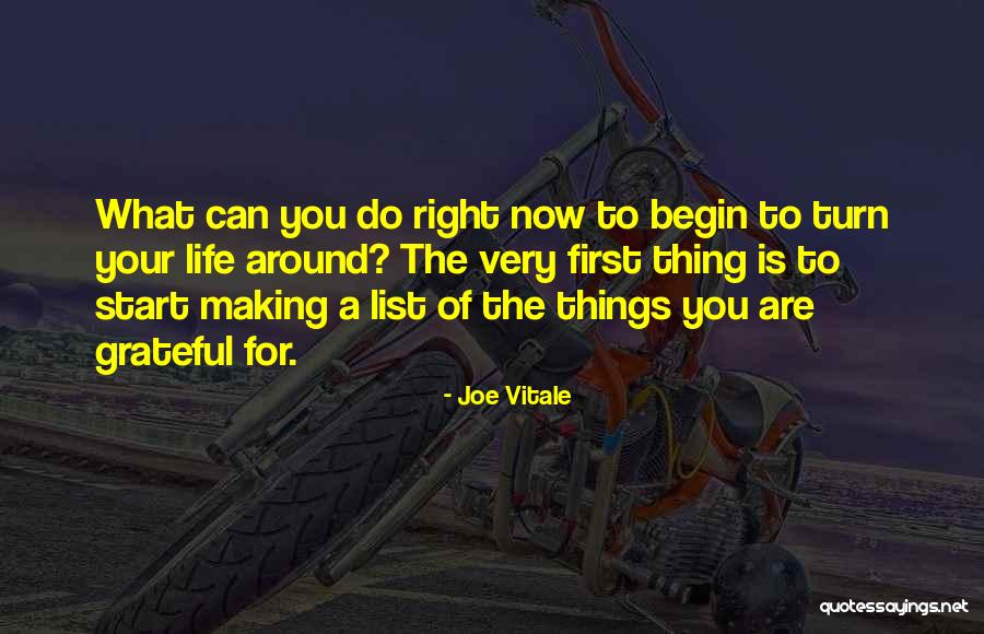 Life Is Turn Around Quotes By Joe Vitale Life Is Turn Around Quotes By Joe Vitale