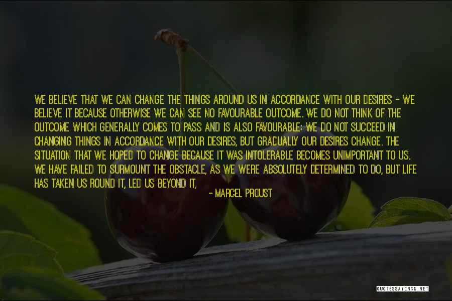 Life Is Turn Around Quotes By Marcel Proust Life Is Turn Around Quotes By Marcel Proust