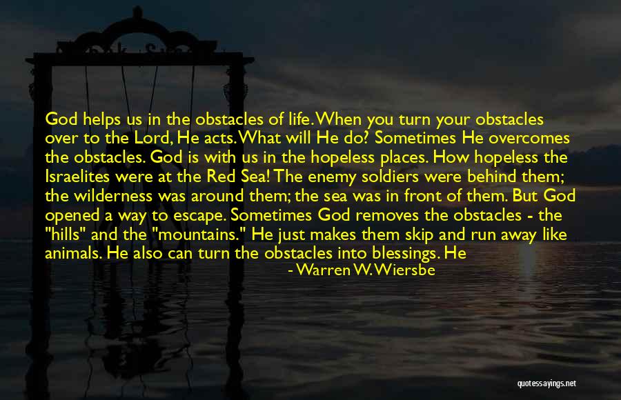 Life Is Turn Around Quotes By Warren W. Wiersbe Life Is Turn Around Quotes By Warren W. Wiersbe