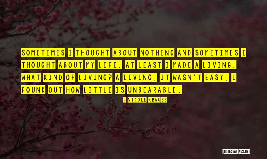 Life Is Unbearable Quotes By Nicole Krauss Life Is Unbearable Quotes By Nicole Krauss