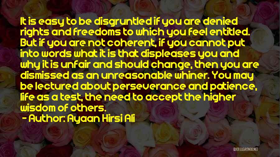 Life Is Unfair But Quotes By Ayaan Hirsi Ali