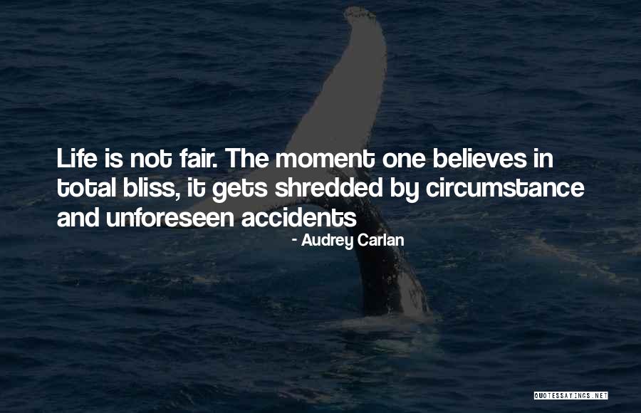 Life Is Unforeseen Quotes By Audrey Carlan Life Is Unforeseen Quotes By Audrey Carlan