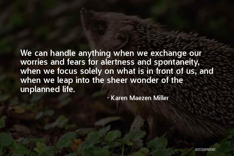 Life Is Unplanned Quotes By Karen Maezen Miller Life Is Unplanned Quotes By Karen Maezen Miller