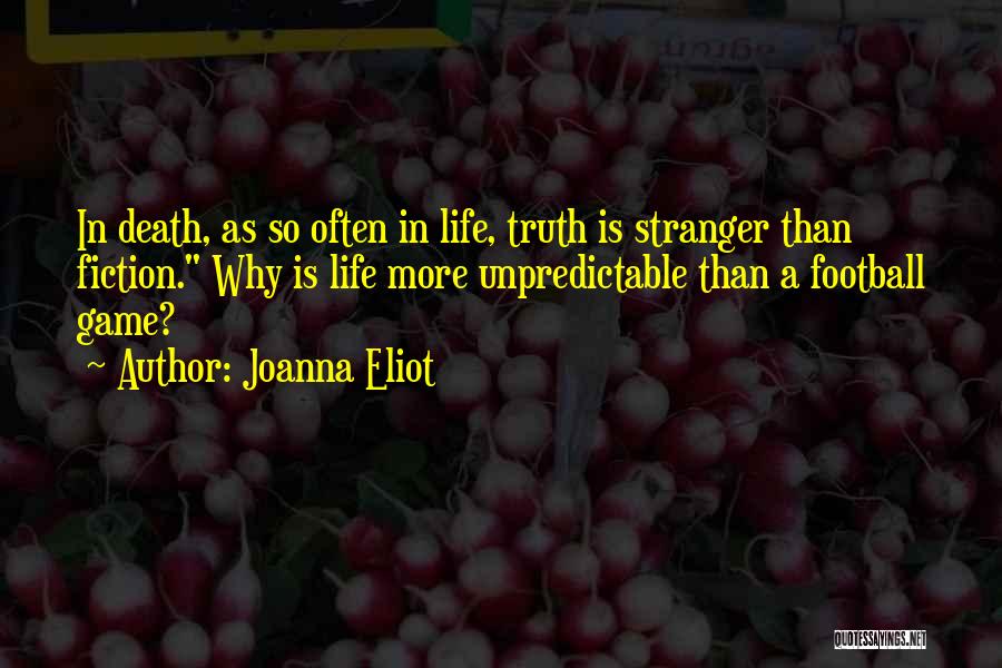 Life Is Unpredictable Quotes By Joanna Eliot