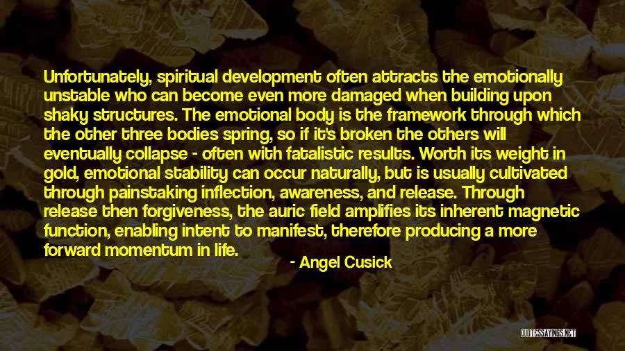Life Is Unstable Quotes By Angel Cusick Life Is Unstable Quotes By Angel Cusick