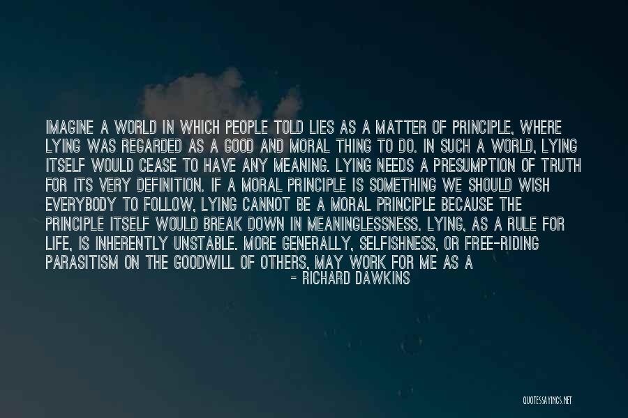 Life Is Unstable Quotes By Richard Dawkins Life Is Unstable Quotes By Richard Dawkins