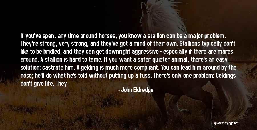 Life Is Very Easy Quotes By John Eldredge Life Is Very Easy Quotes By John Eldredge