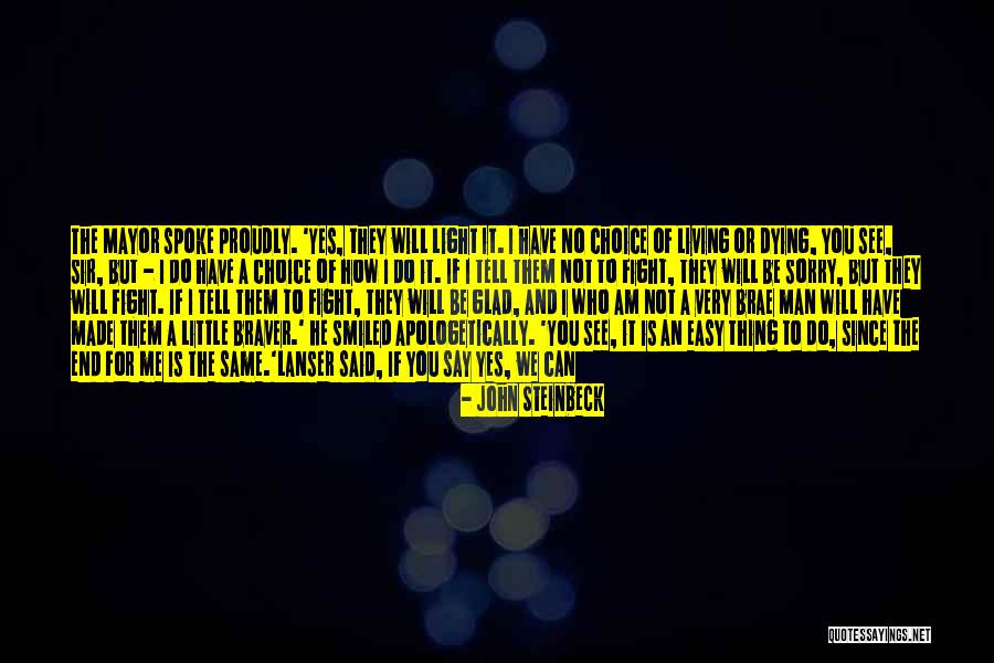 Life Is Very Easy Quotes By John Steinbeck Life Is Very Easy Quotes By John Steinbeck