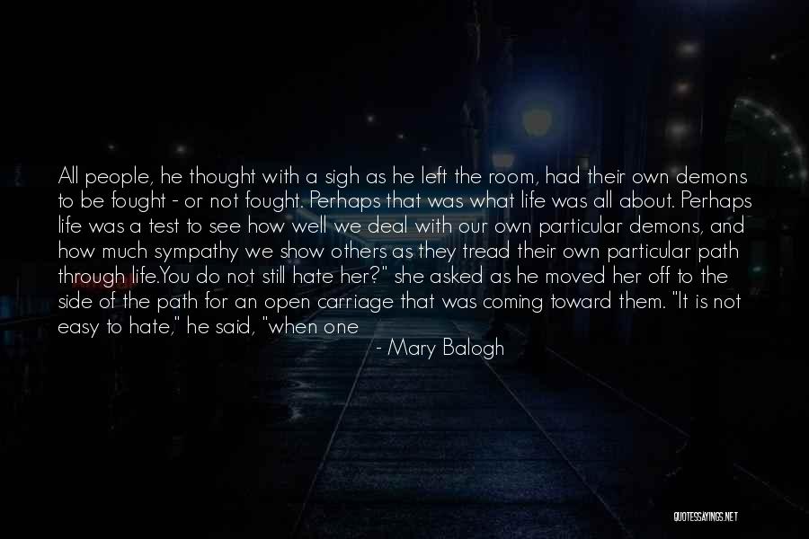 Life Is Very Easy Quotes By Mary Balogh Life Is Very Easy Quotes By Mary Balogh