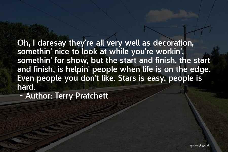 Life Is Very Easy Quotes By Terry Pratchett