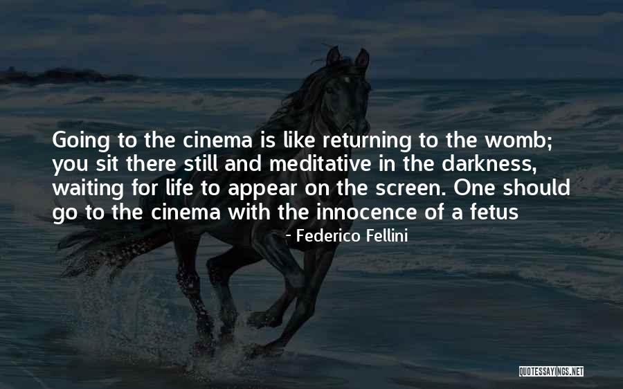 Life Is Waiting For You Quotes By Federico Fellini Life Is Waiting For You Quotes By Federico Fellini