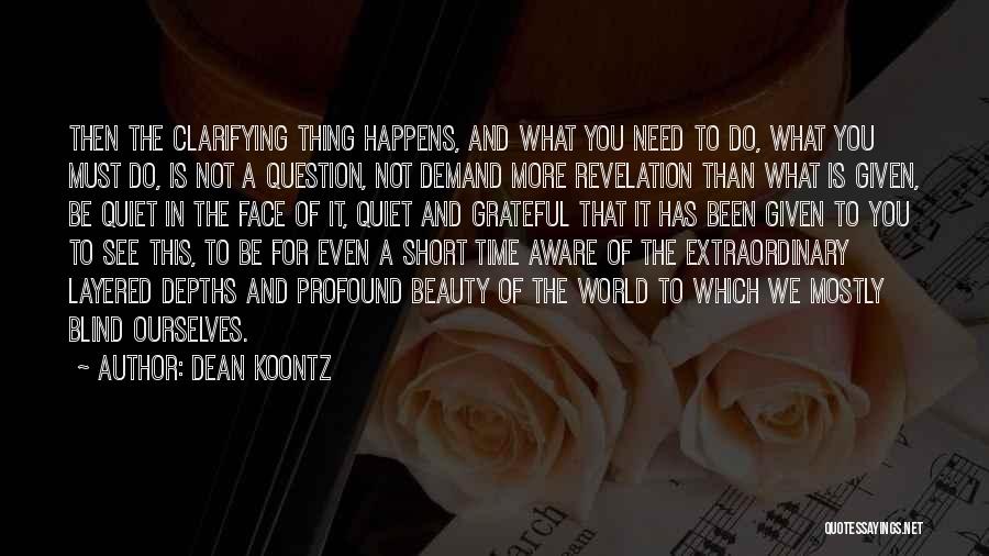 Life Is What Happens To You Quotes By Dean Koontz