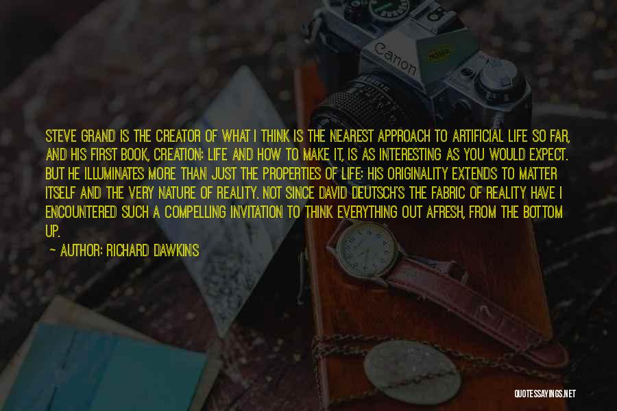 Life Is What You Make It Book Quotes By Richard Dawkins