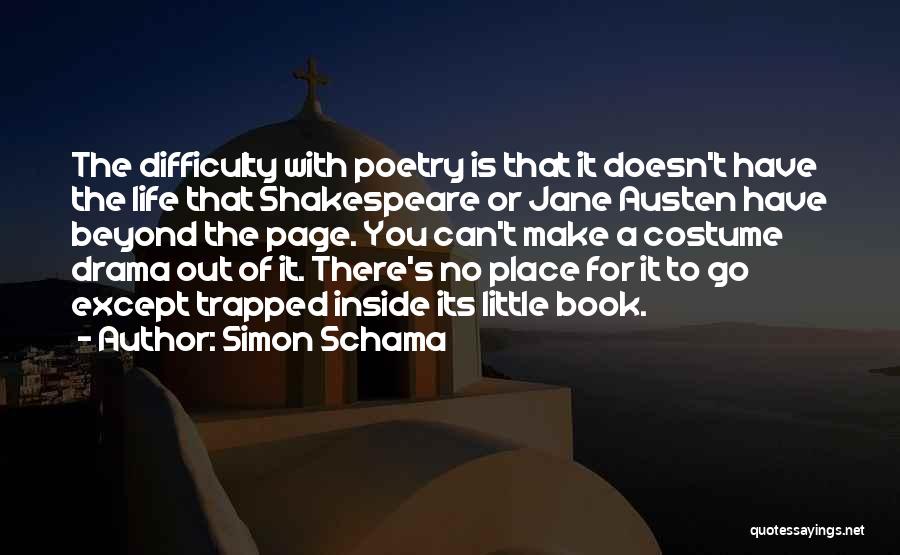 Life Is What You Make It Book Quotes By Simon Schama