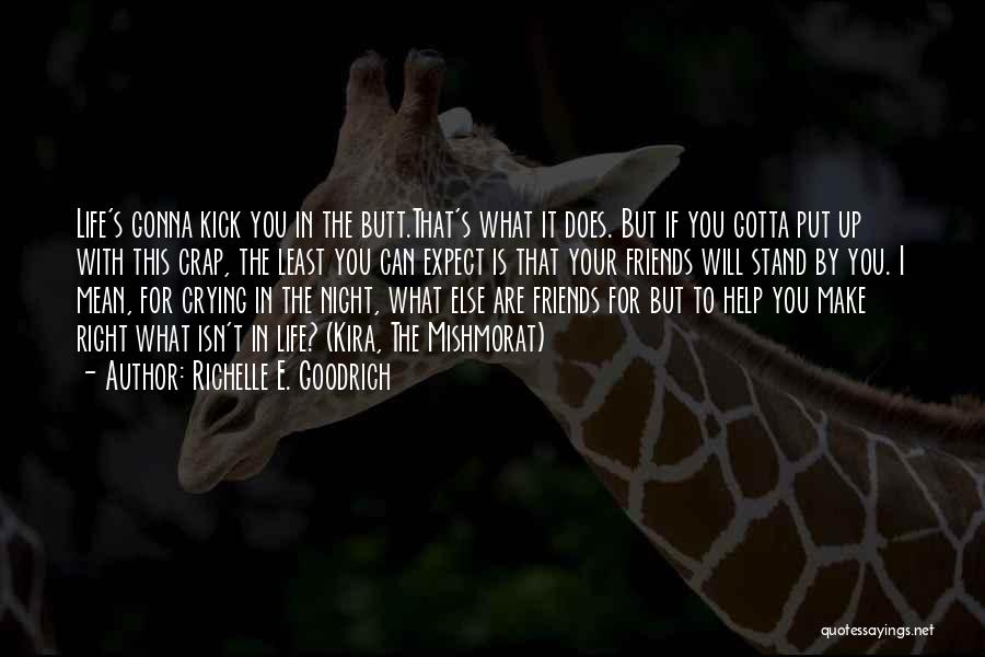 Life Is What You Make It Quotes By Richelle E. Goodrich