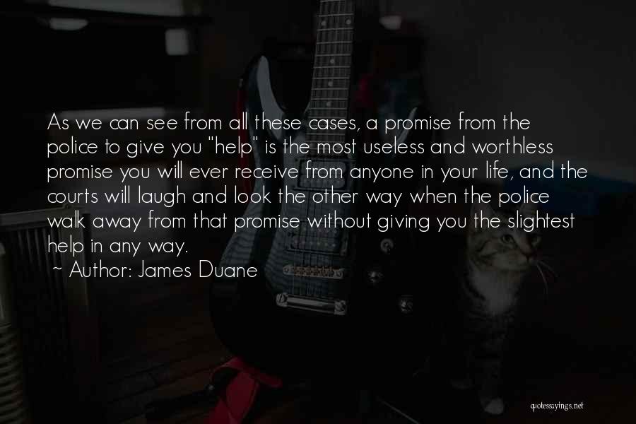Life Is Worthless Quotes By James Duane