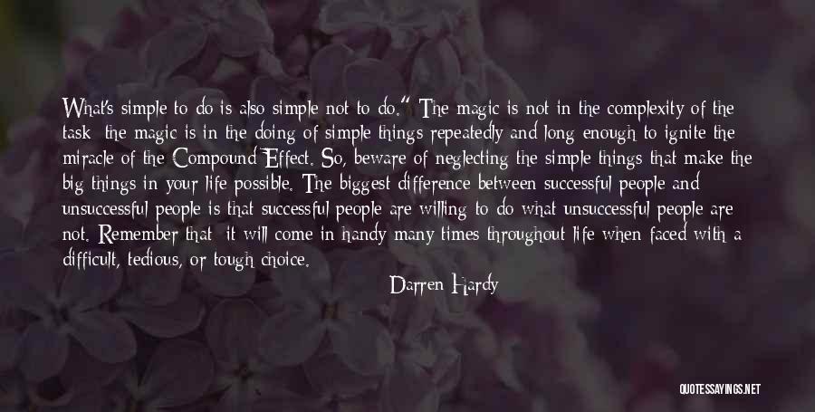 Life Is Your Choice Quotes By Darren Hardy Life Is Your Choice Quotes By Darren Hardy