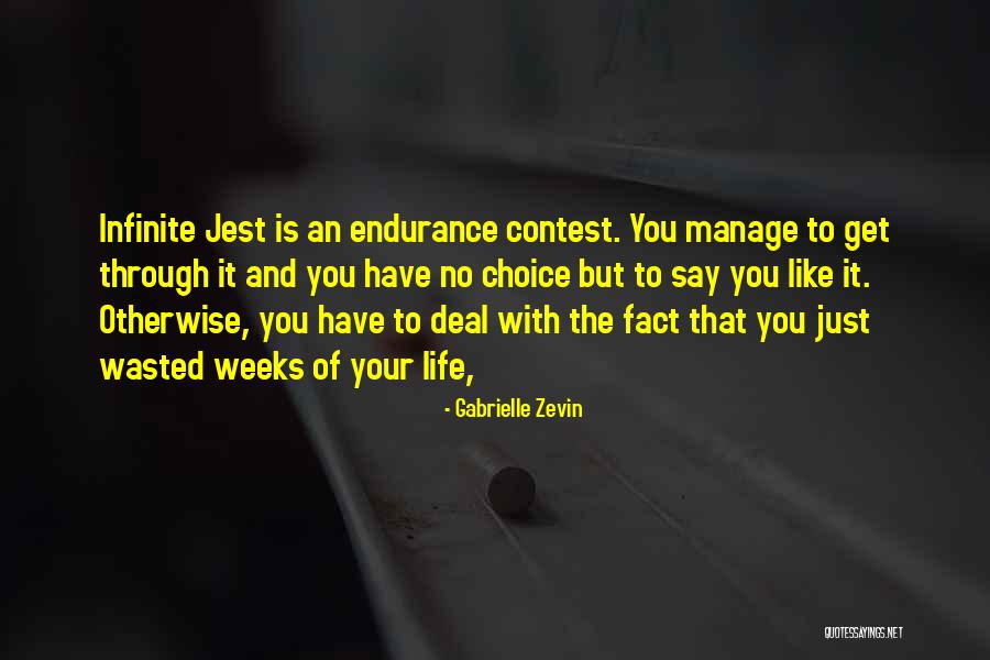 Life Is Your Choice Quotes By Gabrielle Zevin Life Is Your Choice Quotes By Gabrielle Zevin