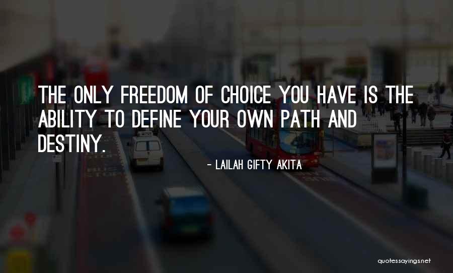 Life Is Your Choice Quotes By Lailah Gifty Akita Life Is Your Choice Quotes By Lailah Gifty Akita