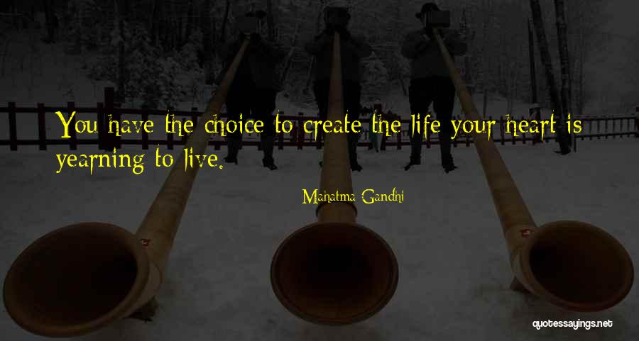Life Is Your Choice Quotes By Mahatma Gandhi Life Is Your Choice Quotes By Mahatma Gandhi
