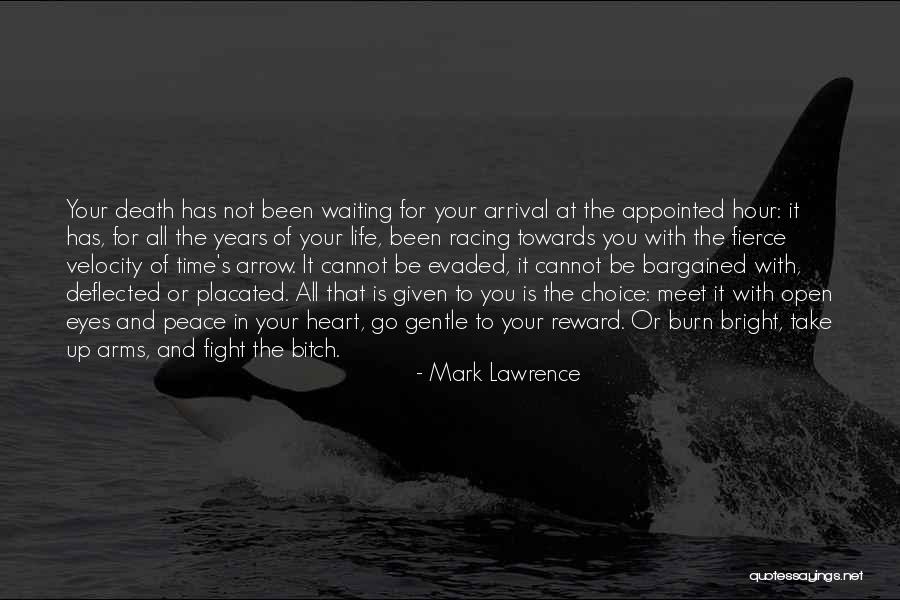 Life Is Your Choice Quotes By Mark Lawrence Life Is Your Choice Quotes By Mark Lawrence