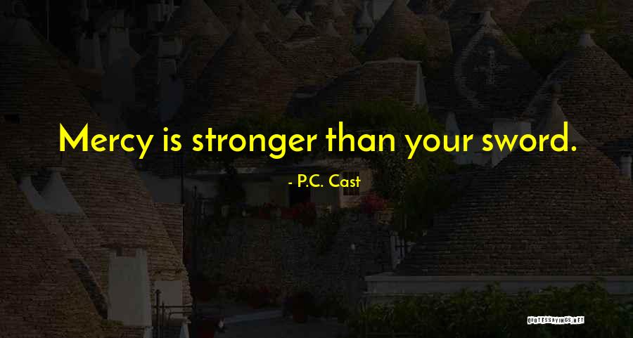 Life Is Your Choice Quotes By P.C. Cast Life Is Your Choice Quotes By P.C. Cast