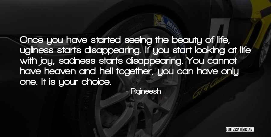 Life Is Your Choice Quotes By Rajneesh Life Is Your Choice Quotes By Rajneesh