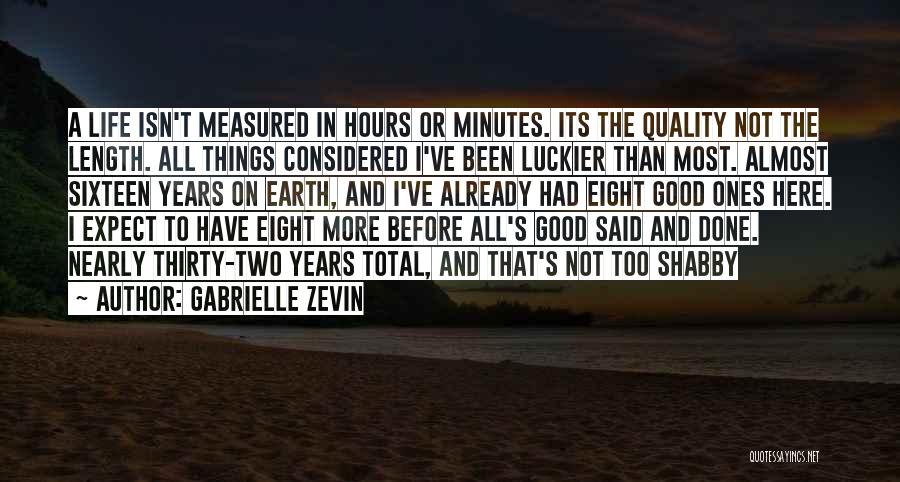 Life Isn Measured Quotes By Gabrielle Zevin