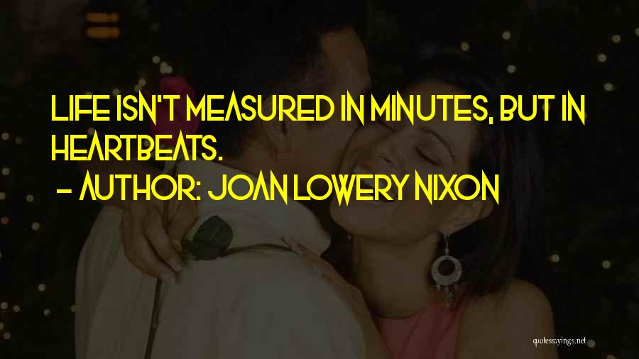 Life Isn Measured Quotes By Joan Lowery Nixon