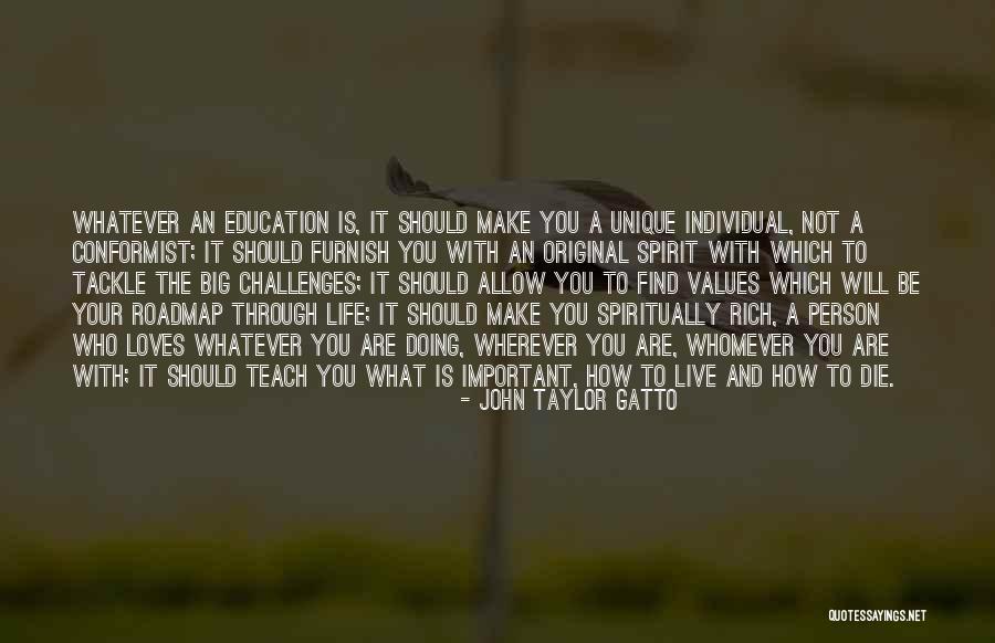 Life Isnt Always Perfect Quotes By John Taylor Gatto Life Isnt Always Perfect Quotes By John Taylor Gatto
