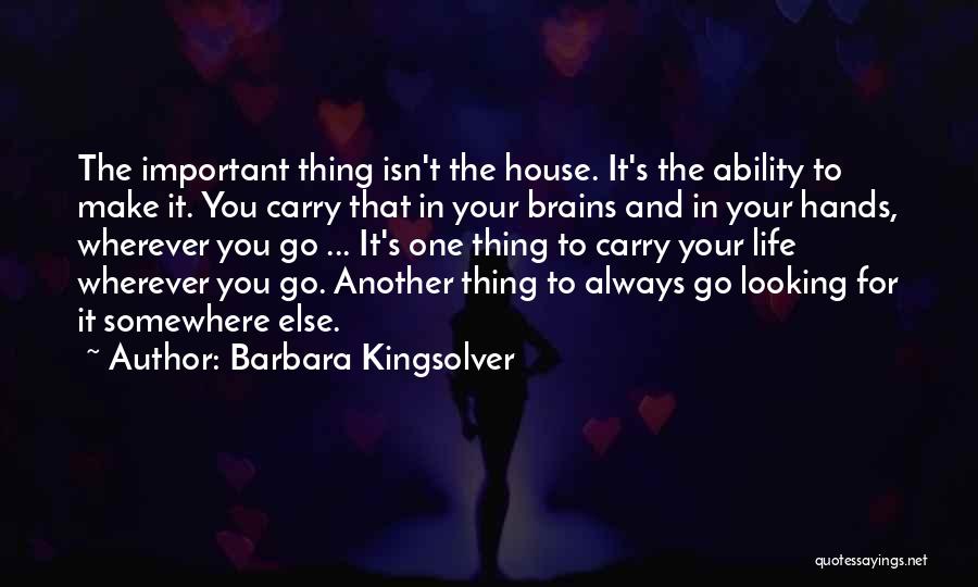 Life Isn't Always Quotes By Barbara Kingsolver