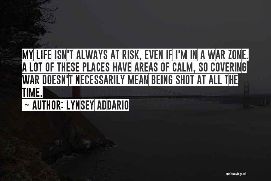 Life Isn't Always Quotes By Lynsey Addario