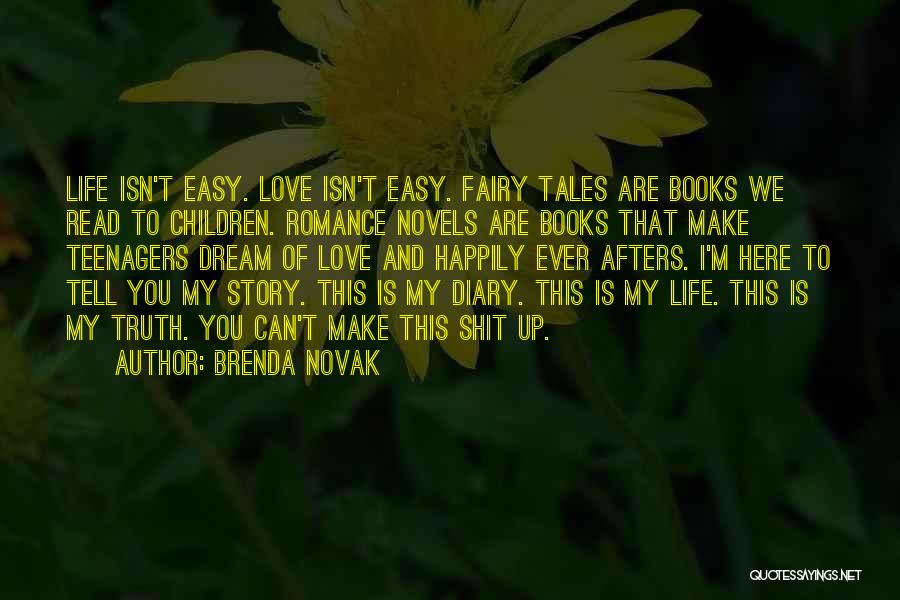 Life Isn't Easy Quotes By Brenda Novak