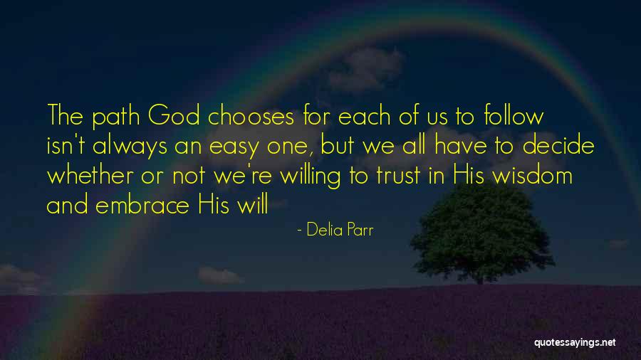 Life Isn't Easy Quotes By Delia Parr Life Isn't Easy Quotes By Delia Parr