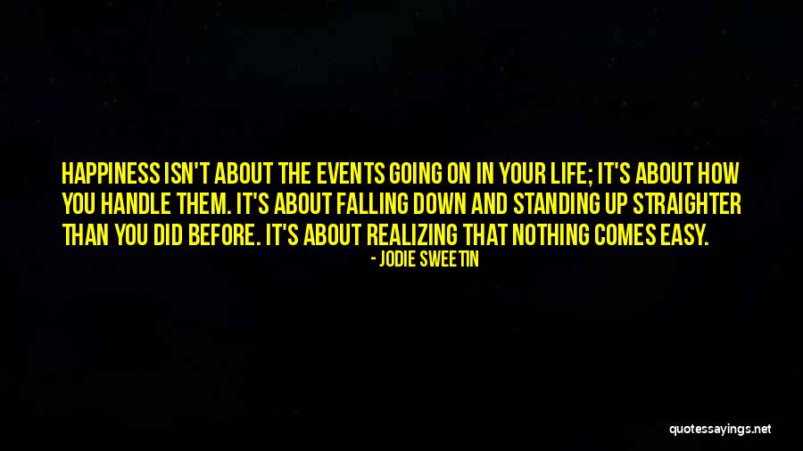 Life Isn't Easy Quotes By Jodie Sweetin Life Isn't Easy Quotes By Jodie Sweetin