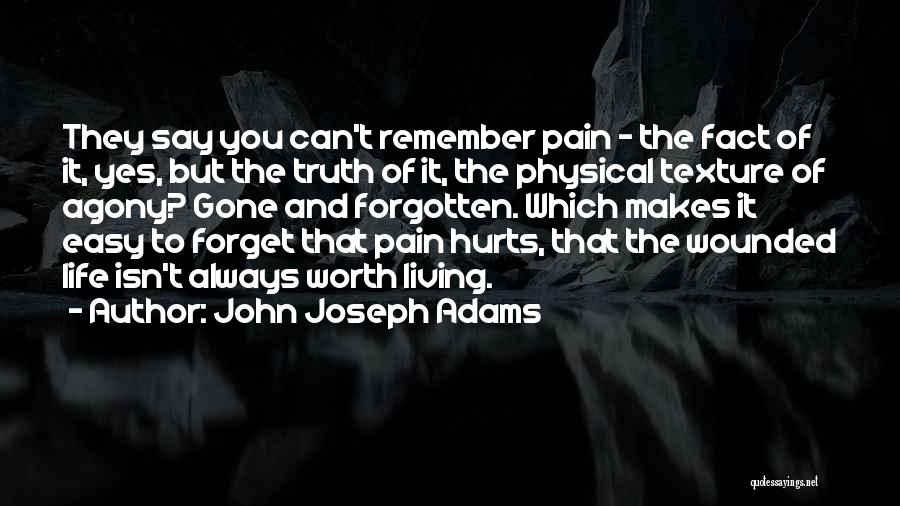 Life Isn't Easy Quotes By John Joseph Adams