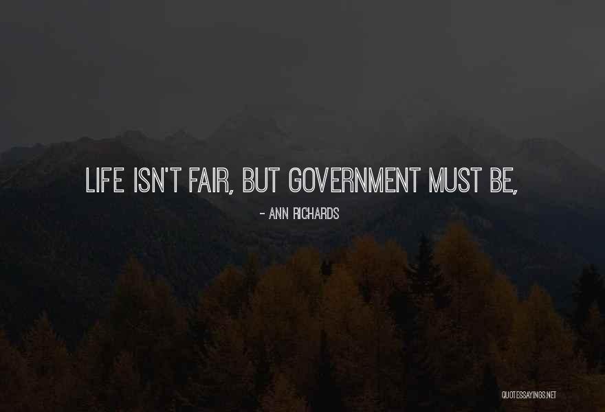 Life Isn't Fair But Quotes By Ann Richards