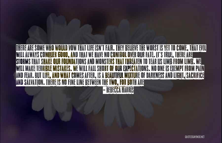 Life Isn't Fair But Quotes By Rebecca Harris Life Isn't Fair But Quotes By Rebecca Harris